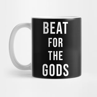 Beat For The Gods Mug